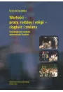 eBook Wartoci - pracy, rodziny i religii - cigo i zmiana pdf