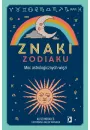 Znaki zodiaku. Moc astrologicznych wizi