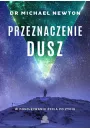 Przeznaczenie dusz. W poszukiwaniu ycia po yciu