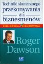 Techniki skutecznego przekonywania dla biznesmenw Roger Dawson