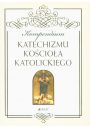 Kompendium Katechizmu Kocioa Katolickiego (jako pamitka bierzmowania, )
