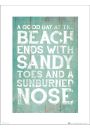 Sandy Toes Sunburned Nose - plakat premium 30x40 cm