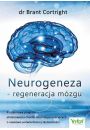 Neurogeneza regeneracja mzgu 4 stopniowy program eliminowania chorb neurodegeneracyjnych o naukowo potwierdzonej skutecznoci