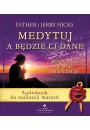 Medytuj a bdzie Ci dane. Audiobook do realizacji marze mp3