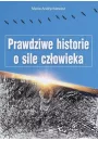 Prawdziwe historie o sile czowieka