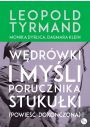 Wdrwki i myli porucznika Stukuki (Powie dokoczona) Leopold Tyrmand Monika Dyrlica Dagmara Klein