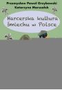 eBook Harcerska kultura miechu w Polsce pdf