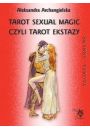 Skarby Tarota. Tarot Sexual Magic, czyli Tarot Ekstazy