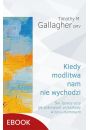 eBook Kiedy modlitwa nam nie wychodzi mobi epub