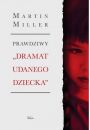 eBook Prawdziwy „Dramat udanego dziecka” pdf epub