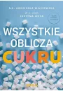 Wszystkie oblicza cukru