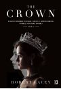 The Crown. Oficjalny przewodnik po serialu. Elbieta II, Winston Churchill i pierwsze lata modej krlowej. Tom 1