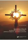 eBook Apostolstwo Chorych. 100-letnie dowiadczenie duchowe – podstawy teologiczne – perspektywy pastoralne pdf