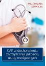 eBook CAF w doskonaleniu zarzdzania jakoci usug medycznych pdf