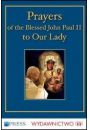 Prayers of the blessed John Paul II to Our Lady Jan Pawe II