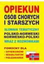 Opiekun osb chorych i starszych sownik polsko-norweski-polski
