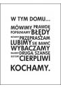 W Tym Domu Mwimy Prawd - plakat 42x59,4 cm