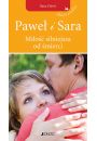 eBook Pawe i Sara. Mio silniejsza od mierci pdf epub