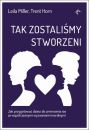 eBook Tak zostalimy stworzeni. Jak przygotowa dzieci do zmierzenia si ze wspczesnymi wyzwaniami moralnymi pdf epub