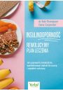 eBook Insulinooporno – rewolucyjny plan leczenia. Jak usprawni metabolizm, wyeliminowa otyo brzuszn i zapobiec cukrzycy pdf mobi epub