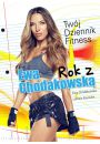 Rok z Ew Chodakowsk. Twj dziennik fitness
