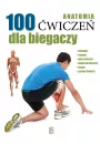 eBook Anatomia. 100 wicze dla biegaczy pdf