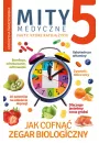 Mity medyczne. Jak cofn zegar biologiczny T.5