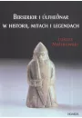 eBook Berserkir i Ulfhednar w historii mitach i legendach pdf