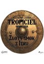 Audiobook Tropiciel opowiada: Zoty smok z Itru mp3