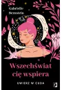 eBook Wszechwiat ci wspiera. Uwierz w cuda mobi epub