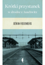 eBook Krtki przystanek w drodze z Auschwitz mobi epub