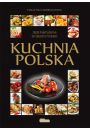 Kuchnia polska. Zbir pomysw na wymienite potrawy. Poka si z dobrej kuchni