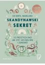 Skandynawski sekret 10 prostych rad jak y szczliwie i zdrowo