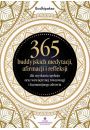 eBook 365 buddyjskich medytacji, afirmacji i refleksji pdf mobi epub
