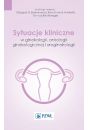 eBook Sytuacje kliniczne w ginekologii onkologii ginekologicznej i uroginekologii mobi epub