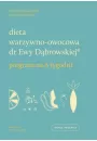 Dieta warzywno-owocowa dr Ewy Dbrowskiej. Program na 6 tygodni