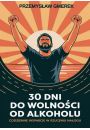 eBook 30 dni do wolnoci od alkoholu: codzienne wsparcie w rzuceniu naogu pdf mobi epub