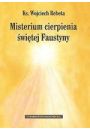 Misterium cierpienia witej Faustyny