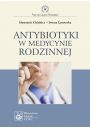 eBook Antybiotyki w medycynie rodzinnej mobi epub