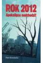 eBook Rok 2012 Apokalipsa nadchodzi pdf