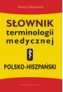Sownik terminologii medycznej polsko-hiszpaski