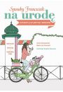 eBook Sposoby Francuzek na urod, szczup sylwetk i zdrowie pdf