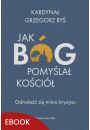 eBook Jak Bg pomyla Koci mobi