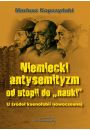 eBook Niemiecki antysemityzm od utopii do nauki pdf