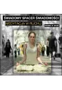 Audiobook (e) wiadomy Spacer wiadomoci: medytacja w ruchu mp3