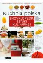 Kuchnia polska. Encyklopedia sztuki kulinarnej.