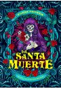 La Santa Muerte. Magia i mistycyzm mierci