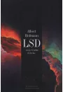 LSD moje trudne dziecko. Historia odkrycia cudownego narkotyku