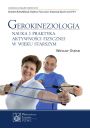 eBook Gerokinezjologia. Nauka i praktyka aktywnoci fizycznej w wieku starszym mobi epub