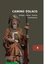 eBook Camino Polaco. Teologia – Sztuka – Historia – Teraniejszo. Tom 4 pdf
